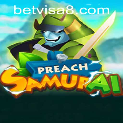The Rise of PreachSamurai in the BetVisa Universe